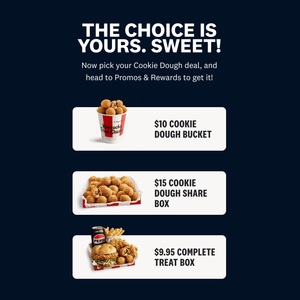 $9.95 Complete Treat Box, $10 Cookie Dough Bucket, $15 Cookied Dough Share Box @ KFC (App Required, Pickup Only)