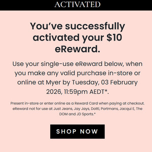 Bonus $10 eVoucher with Any Valid Purchase @ MYER (Activation Required)
